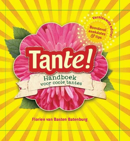 Tante!, Florien van Basten Batenburg - Gebonden - 9789491698002