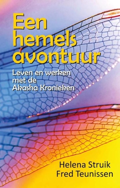 Een hemels avontuur, Helena Struik ; Fred Teunissen - Ebook - 9789491728105
