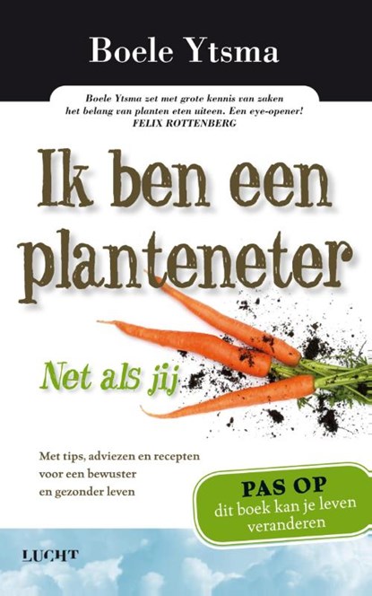 Ik ben een planteneter, Boele Ytsma - Paperback - 9789491729058