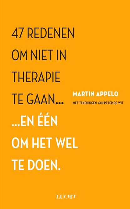 47 redenen om niet in therapie te gaan, Martin Appelo - Ebook - 9789491729577