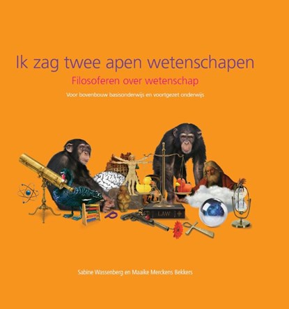 Ik zag twee apen wetenschapen, Sabine Wassenberg ; Maaike Merckens Bekkers - Gebonden - 9789491740350