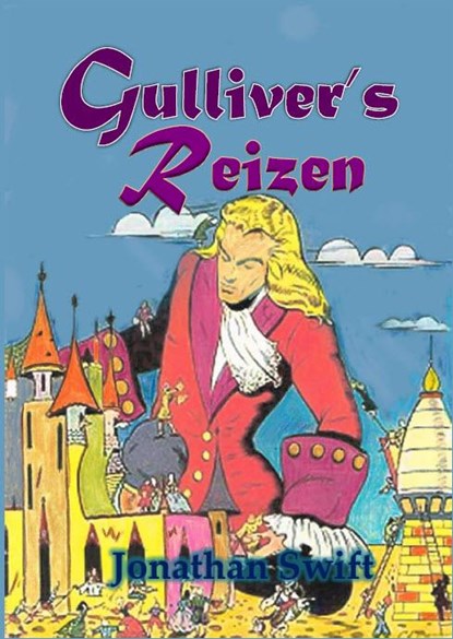 Gulliver's reizen, Jonathan Swift - Paperback - 9789491872099