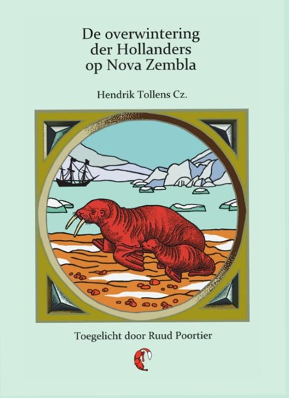 De overwintering der Hollanders op Nova Zembla, Hendrik Tollens - Gebonden - 9789491982606