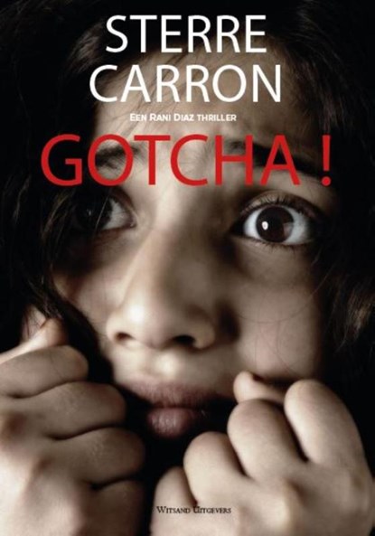 Gotcha!, Sterre Carron - Paperback - 9789492011541