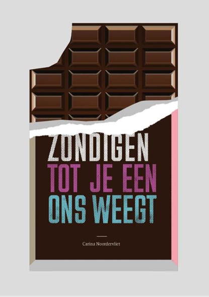 Zondigen tot je een ons weegt, Carina Noordervliet - Paperback - 9789492029010