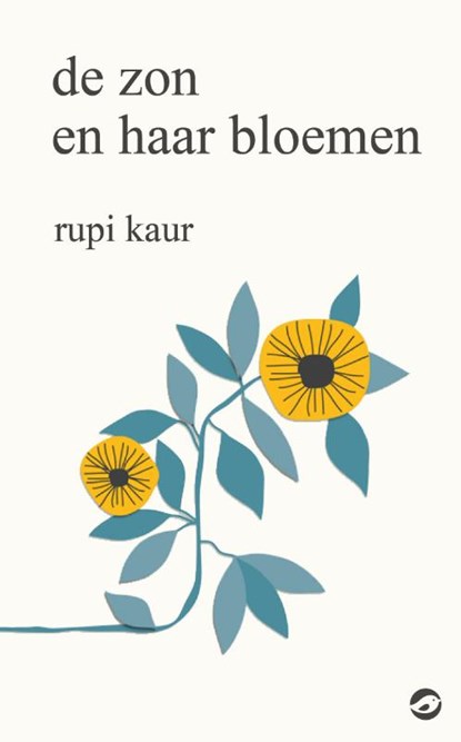 De zon en haar bloemen, Rupi Kaur - Gebonden - 9789492086815