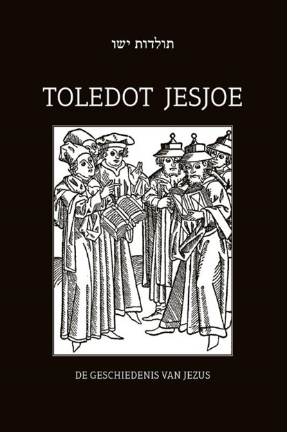 Toledot Jesjoe, niet bekend - Paperback - 9789492110121