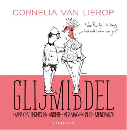 Glijmiddel, Cornelia van Lierop ; Fleur van Groningen - Gebonden - 9789492159342