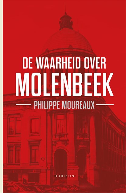 De waarheid over Molenbeek, Philippe Moureaux - Ebook - 9789492159717