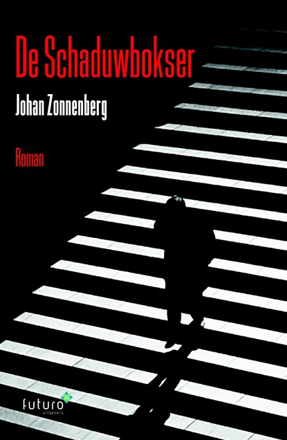 De Schaduwbokser, Johan Zonnenberg - Ebook - 9789492221896