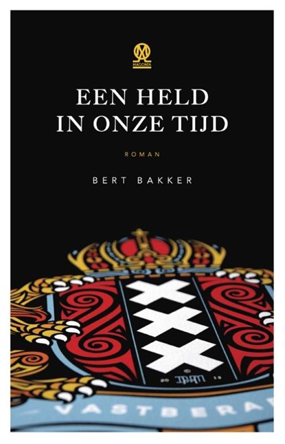 Een held in onze tijd, Bert Bakker - Paperback - 9789492241146