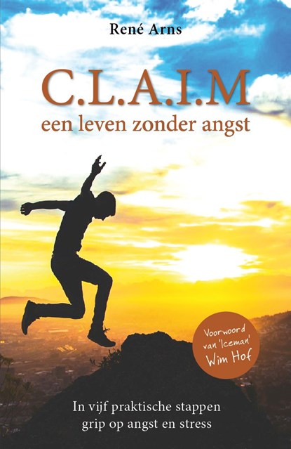 C.L.A.I.M. een leven zonder angst, René Arns - Ebook - 9789492383020