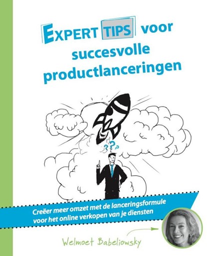 Experttips voor succesvolle productlanceringen, Welmoet Babeliowsky - Paperback - 9789492383310