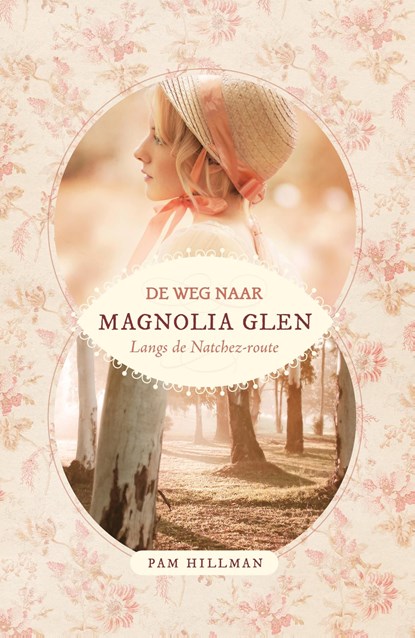 De weg naar Magnolia Glen, Pam Hilmann - Ebook - 9789492408778