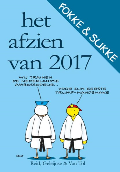 Het afzien van 2017, John Reid ; Bastiaan Geleijnse ; Jean-Marc van Tol - Paperback - 9789492409287