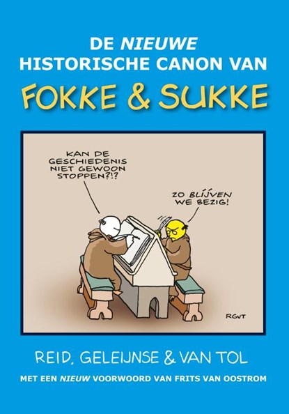 De nieuwe historische canon van Fokke & Sukke, John Reid ; Bastiaan Geleijnse ; Jean-Marc van Tol - Gebonden - 9789492409393