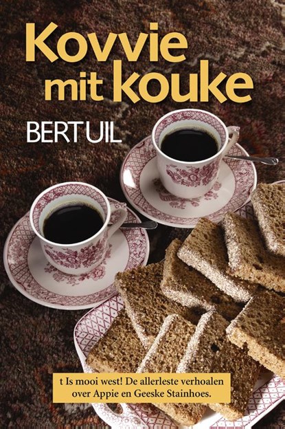 Kovvie mit kouke, Bert Uil - Paperback - 9789492457165
