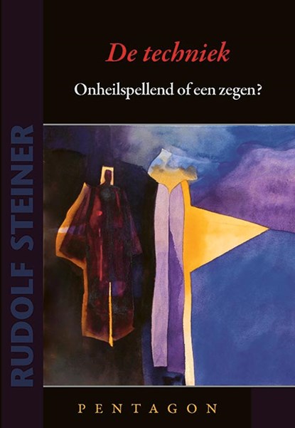 De techniek, Rudolf Steiner - Paperback - 9789492462749