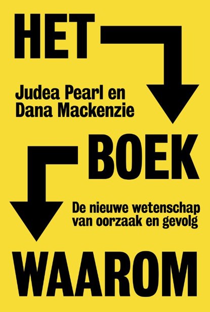 Het boek waarom, Judea Pearl ; Dana Mackenzie - Paperback - 9789492493552