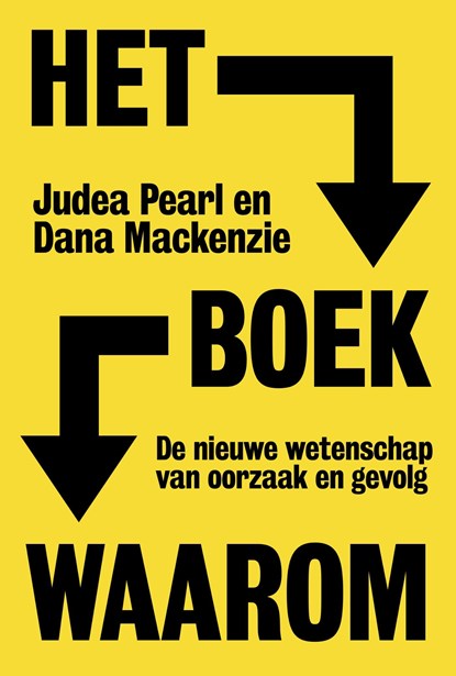 Het boek waarom, Judea Pearl ; Dana Mackenzie - Ebook - 9789492493569