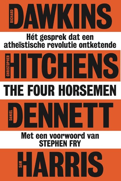 The Four Horsemen, Richard Dawkins ; Christopher Hitchens ; Daniel Dennett ; Sam Harris - Paperback - 9789492493750