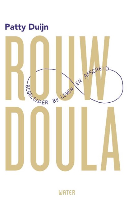 Rouwdoula, Patty Duijn - Paperback - 9789492495686