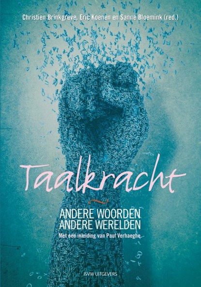 Taalkracht, Christien Brinkgreve ; Eric Koenen ; Sanne Bloemink - Paperback - 9789492538727