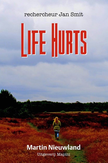 Life hurts, Martin Nieuwland - Ebook - 9789492561015