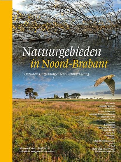 Natuurgebieden in Noord-Brabant, Straaten, van der, Jan& Kruijsbergen, van, Willem - Gebonden - 9789492576033