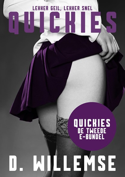 Quickies: De Tweede E-bundel, D. Willemse - Ebook - 9789492638601