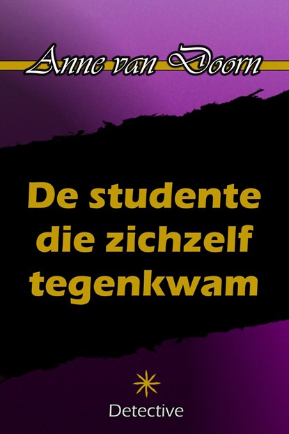 De studente die zichzelf tegenkwam, Anne van Doorn - Ebook - 9789492715265