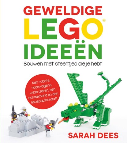 Geweldige LEGO ideeën, Sarah Dees - Paperback - 9789492899064