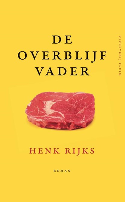 De overblijfvader, Henk Rijks - Paperback - 9789492928023