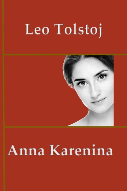 Anna Karenina, Leo Tolstoj - Paperback - 9789492954428