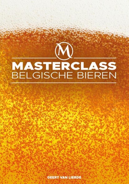 Masterclass Belgische bieren, Swinkels - Paperback - 9789493001534