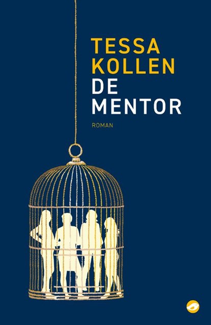 De mentor, Tessa Kollen - Paperback - 9789493081017