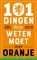 101 dingen die je weten moet over Oranje, Edwin Winkels ; Chris van Nijnatten - Paperback - 9789493095939