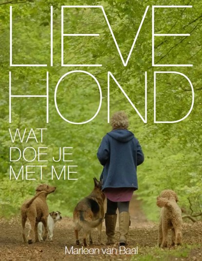 Lieve hond, Marleen van Baal - Paperback - 9789493160279