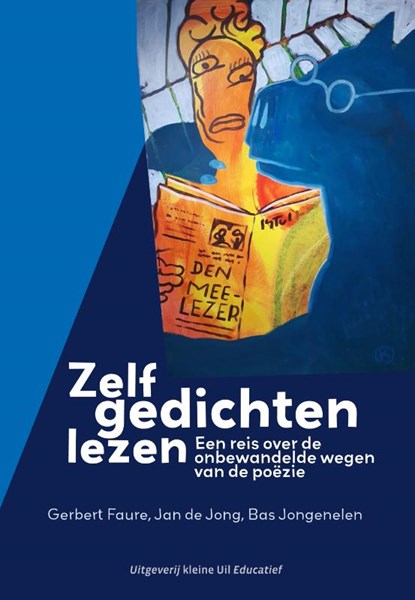 Zelf gedichten lezen, Gerbert Faure ; Jan de Jong ; Bas Jongenelen - Paperback - 9789493170346