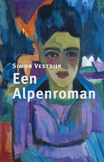 Een Alpenroman, Simon Vestdijk - Paperback - 9789493170506