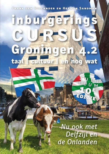 Inburgeringscursus Groningen 4.2, Herman Sandman ; Frank den Hollander - Paperback - 9789493170834