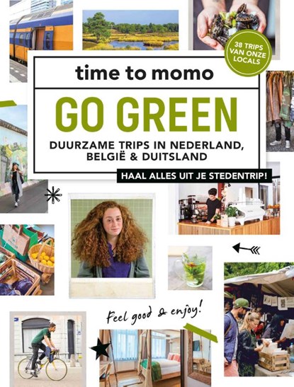 Go green, Time To Momo Redactie - Paperback - 9789493195288
