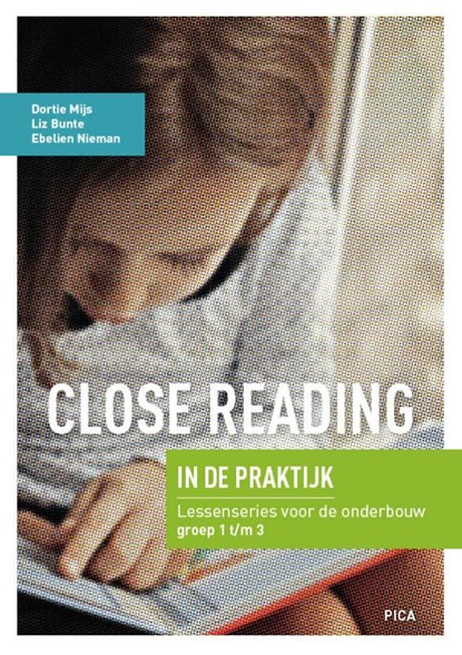 Close Reading in de praktijk, Dortie Mijs ; Liz Bunte ; Ebelien Nieman - Paperback - 9789493209015