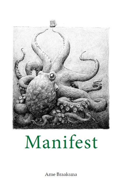 Manifest, Arne Braaksma - Paperback - 9789493230750