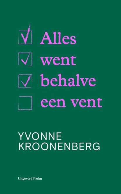 Alles went behalve een vent, Yvonne Kroonenberg - Paperback - 9789493256316