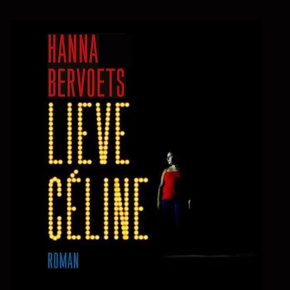 Lieve Céline, Hanna Bervoets - Luisterboek MP3 - 9789493256965