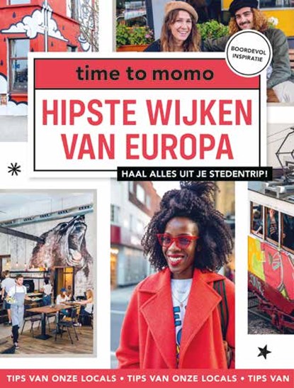 Hipste wijken van Europa, Redactie Time to momo - Paperback - 9789493273184