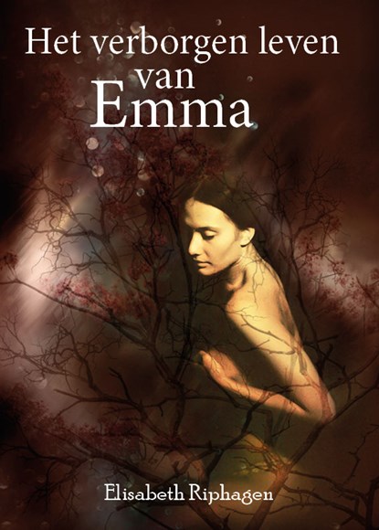 Het verborgen leven van Emma, Elisabeth Riphagen - Paperback - 9789493275089