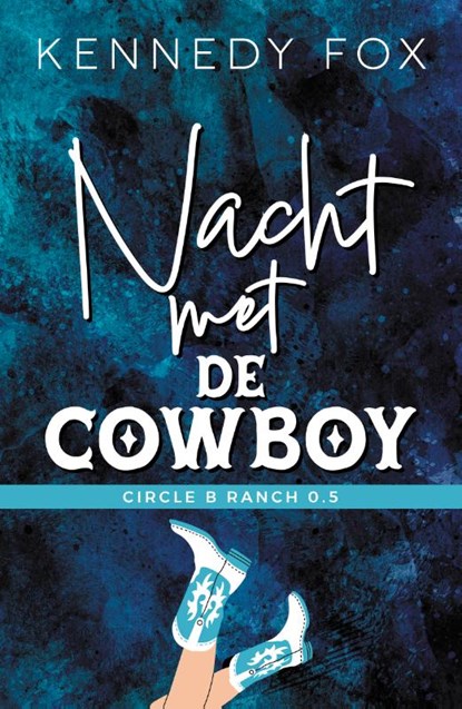 Nacht met de cowboy, Kennedy Fox - Paperback - 9789493297647