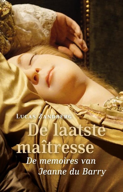 De laatste maîtresse, Lucas Zandberg - Paperback - 9789493323001
